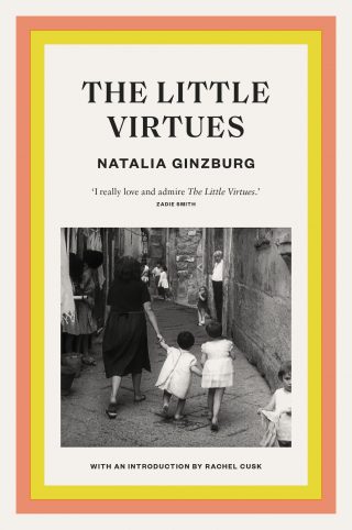 The Little Virtues | Natalia Ginzburg